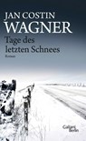Tage des letzten Schnees - Jan Costin Wagner - 9783869710174