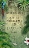 Keiths Probleme im Jenseits - Linus Reichlin - 9783869711911