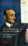Die Autobiographie des Giuliano di Sansevero - Andrea Giovene - 9783869712659