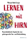 Lernen mit Hirn - Michael Kühl-Lenjer - 9783869806327