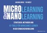Microlearning und Nanolearning - Joachim Lorenz ; Yvo Wüest - 9783869808017