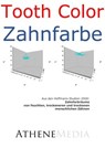 Zahnfarbräume von feuchten, trockeneren und trockenen menschlichen Zähnen - André Hoffmann - 9783869922591