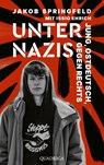 Unter Nazis. Jung, ostdeutsch, gegen Rechts - Jakob Springfeld - 9783869951249