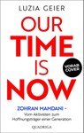 Our Time Is Now - Luzia Geier - 9783869951744