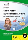 Kühles Nass - Experimente mit Wasser. Grundschule, Sachunterricht, Klasse 1-2 - Janine Dehn - 9783869986739