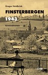 Finsterbergen 1943 - Gregor Heidbrink - 9783870623494