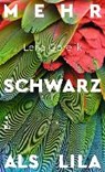 Mehr Schwarz als Lila - GORELIK,  Lena - 9783871341755