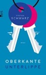 Oberkante Unterlippe - SCHWARZ,  Stefan - 9783871347597