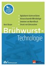 Brühwurst-Technologie - Horst Brauer - 9783871508714