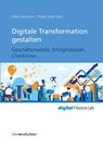 Digitale Transformation gestalten - Oliver Gassmann ; Oliver Sutter - 9783871513206
