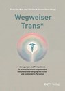 Wegweiser Trans* - Mari Günther ; Kirsten Teren ; Gisela Fux Wolf - 9783871591556