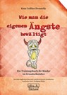 Wie man die eigenen Ängste bewältigt - Kate Collins-Donnelly - 9783871592645