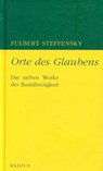 Orte des Glaubens - Fulbert Steffensky - 9783871731778