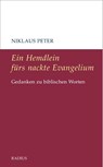 Ein Hemdlein fürs nackte Evangelium - Niklaus Peter - 9783871735783