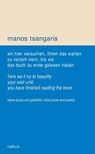wir hier versuchen, ihnen das warten zu verschönern, bis sie das buch zu ende gelesen haben - Manos Tsangaris - 9783871736056