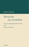 Versuche zu verstehen - Kurt Marti - 9783871736254
