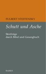 Schutt und Asche - Fulbert Steffensky - 9783871738906