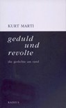 geduld und revolte - Kurt Marti - 9783871739217