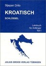 Kroatisch 1. Schlüssel - Stjepan Drilo - 9783872768599