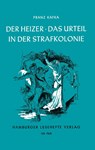 Der Heizer / Das Urteil / In der Strafkolonie - Franz Kafka - 9783872911872