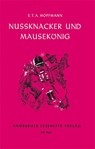 Nussknacker und Mausekönig - Ernst Theodor Amadeus Hoffmann - 9783872912282