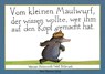 Vom kleinen Maulwurf, der wissen wollte, wer ihm auf den Kopf gemacht hat. Originalausgabe - Werner Holzwarth - 9783872944078