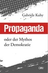 Propaganda - Gabriele Kuby - 9783873367555