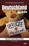 Deutschland - Der Wahn - Johannes Reckholder - 9783873368309