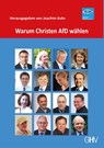 Warum Christen AfD wählen - Joachim Kuhs - 9783873368552
