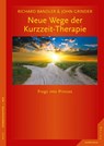 Neue Wege der Kurzzeit-Therapie - Richard Bandler ; John Grinder - 9783873879546