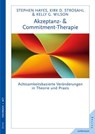 Akzeptanz- & Commitment-Therapie - Steven C. Hayes ; Kelly G. Wilson ; Kirk D. Strosahl - 9783873879638