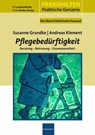 Pflegebedürftigkeit - Susanne Grundke ; Andreas Klement - 9783874096065
