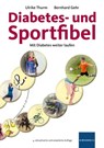 Diabetes- und Sportfibel - Ulrike Thurm ; Bernhard Gehr - 9783874096782