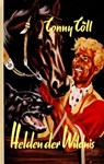 Conny Cöll - Helden der Wildnis - Konrad Kölbl - 9783874116008