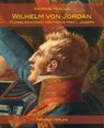 Wilhelm von Jordan - Andreas Nerlich - 9783874376099
