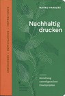 Nachhaltig drucken - Marko Hanecke - 9783874399746