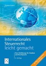 Internationales Steuerrecht - leicht gemacht. - Stephan Kudert - 9783874403801