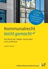 Kommunalrecht - leicht gemacht - Josef H. Mayer - 9783874403931