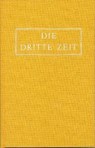 Die Dritte Zeit. Wiederkunft des Herrn - Das Zeitalter des Heiligen Geistes -  - 9783876670140
