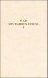Das Buch des wahren Lebens. Lehren des göttlichen Meisters - Walter Maier ; Traugott Göltenboth - 9783876670607