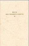 Das Buch des wahren Lebens 2 - Walter Maier ; Traugott Göltenboth - 9783876671178