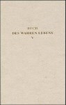 Buch des Wahren Lebens 5 -  - 9783876672410