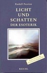 Licht und Schatten der Esoterik - Rudolf Passian - 9783876672502
