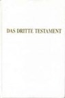 Das Dritte Testament - Traugott Göltenboth - 9783876672649