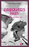 Zauberkreis Paris. Roman aus dem Exil - Luise Straus-Ernst - 9783878009955