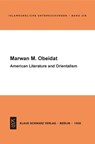American Literature and Orientalism - Marwan M. Obeidat - 9783879972715