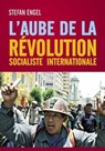 L´aube de la Révolution Socialiste Internationale - Stefan Engel - 9783880214200