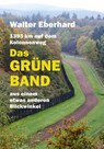 Das Grüne Band - aus einem etwas anderen Blickwinkel - Walter Eberhard - 9783880216358