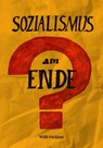 Sozialismus am Ende? - Willi Dickhut - 9783880216907