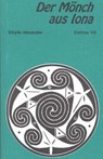 Der Mönch aus Iona -  - 9783880693524